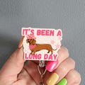 It's been a long day Dachshund badge reel, funny weiner dog badge reel for work, badge reel for vet tech, country badge clip for dog lover