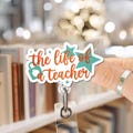 The Life Of A Teacher Badge Reel, Cute Teacher ID Holder, Funny Educator Badge Reel for Classroom, School, Teacher Gift Accessories