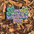 One Mental Breakdown Later… Badge Reel  | Reel Pretty Things