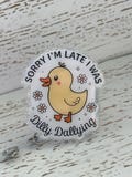 Dilly dallying badge reel
